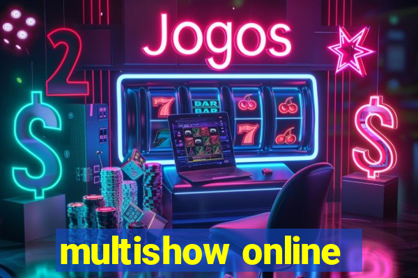 multishow online